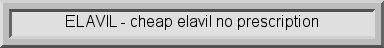 elavil without prescription, elavil side effects